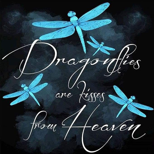 DRAGONFLIES ARE KISSES FROM HEAVEN - Full Drill Diamond Painting - 40cm x 40cm